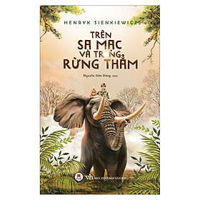 Hình ảnh Trên Sa Mạc Và Trong Rừng Thẳm (Tái Bản)