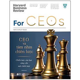 [ThangLong Bookstore]HBR ON - For CEOs: CEO Và Tầm Nhìn Chiến Lược