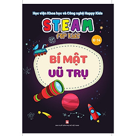 Steam For Kids - Bí Mật Vũ Trụ - 6-14 Tuổi - NXB Phụ Nữ - Vũ Nam