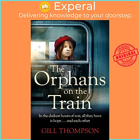 Hình ảnh Sách - The Orphans on the Train - Gripping and heartrending historical fiction  by Gill Thompson (UK edition, paperback)
