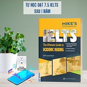 The Ultimate Guide To Academic Reading (Bộ Sách Ielts Mike)