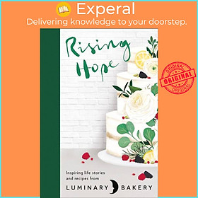 Sách - Rising Hope - Recipes and Stories from Luminary Bakery by Luminary Bakery (UK edition, hardcover)