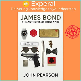 Sách - James Bond: the Authorised Biography - (James Bond 007) by John Pearson (UK edition, paperback)