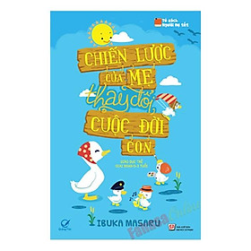 Sách Chiến Lược Của Mẹ Thay Đổi Cuộc Đời Con