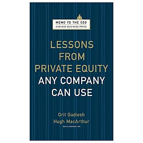 Lessons from Private Equity Any Company Can Use