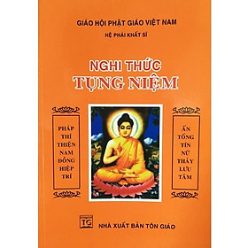 Nghi Thức Tụng Niệm – Hệ Phái Khất Sĩ