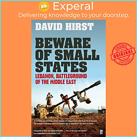 Sách - Beware of Small States - Lebanon, Battleground of the Middle East by David Hirst (UK edition, paperback)