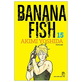 Banana Fish - Tập 15 - Tặng Kèm Postcard Giấy