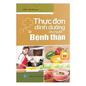 Download sách Thực Đơn Dinh Dưỡng Cho Người Bệnh Thận