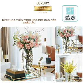 Bình Hoa Thủy Tinh Hợp Kim Cao Cấp Kiểu Châu Âu DECOR LUXURY  - Hàng Nhập Khẩu