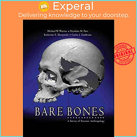 Sách - Bare Bones: A Survey of Forensic Anthropology by Michael E Warren (UK edition, paperback)