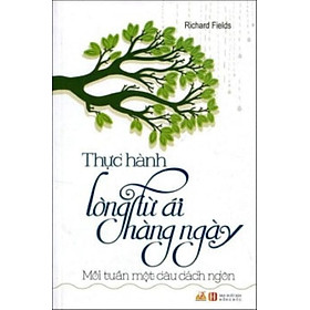 Thực Hành Lòng Từ Ái Hàng Ngày - Vanlangbooks