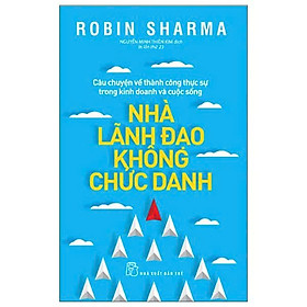 Sách Nhà Lãnh Đạo Không Chức Danh