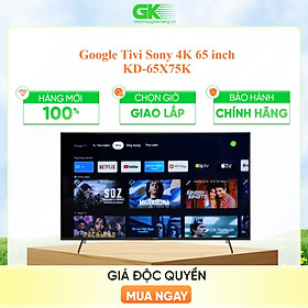 Google Tivi Sony 4K 65 inch KD-65X75K - Model 2022