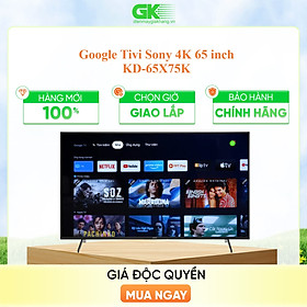 Smart Tivi 4K Sony KD-65X75K 65 inch Google TV - Hàng Chính Hãng