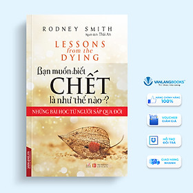 Sách Bạn Muốn Biết Chết Là Như Thế Nào?