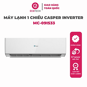Mua Máy lạnh 1 chiều Casper Inverter 9000BTU (1.0HP) MC-09IS33 - Giao toàn quốc - Hàng chính hãng