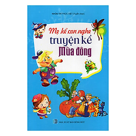 Mẹ Kể Con Nghe Truyện Kể Mùa Đông