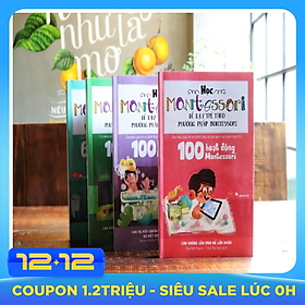 Combo Học Montessori Để Dạy Trẻ Theo Phương Pháp Montessori (Trọn Bộ 4 Cuốn)
