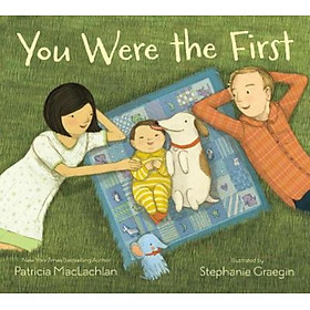 Sách - You Were the First by Patricia MacLachlan (US edition, hardcover)