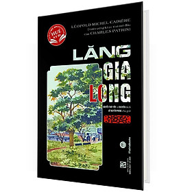 (Bìa Cứng) Lăng Gia Long – Léopold Cadière – Nhiều dịch giả