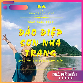 Nha Trang - Tour Đảo Điệp Sơn - Dốc Lết. Khám Phá Con Đường Giữa Biển. Khởi Hành Hàng Ngày