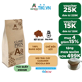 Cà phê AEROCO A8, gói 250g, pha phin, nguyên chất 100% rang mộc hậu vị ngọt thơm quyến rũ