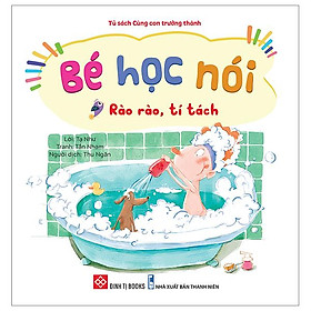 Bé Học Nói - Rào Rào, Tí Tách