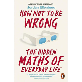 [Download Sách] How Not to Be Wrong: The Hidden Maths of Everyday Life