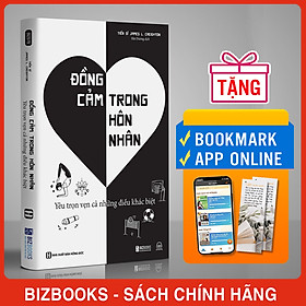 Hình ảnh sách Đồng Cảm Trong Hôn Nhân: Yêu Trọn Vẹn Cả Những Điều Khác Biệt