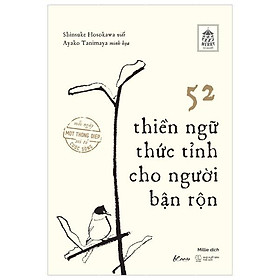 52 thiền ngữ thức tỉnh cho người bận rộn