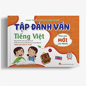 [Download Sách] Tập đánh vần Tiếng Việt (Dành cho bé 4-6 tuổi - Phát triển tư duy ngôn ngữ)