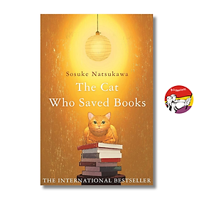 Sách - The Cat Who Saved Books by Sōsuke Natsukawa | Tiểu thuyết tiếng Anh / Novels / Fiction in English