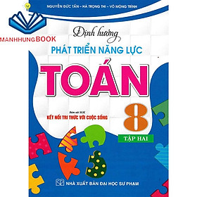 Hình ảnh sách - định hướng phát triển năng lực toán 8 - tập 2 (bám sát sgk kết nối tri thức với cuộc sống)