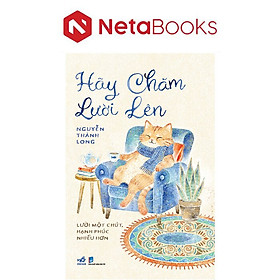 Hãy Chăm Lười Lên - Nguyễn Thành Long