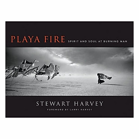 Nơi bán Playa Fire: Spirit And Soul At Burning Man - Giá Từ -1đ