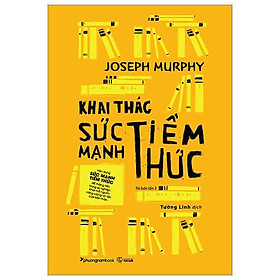 Khai Thác Sức Mạnh Tiềm Thức