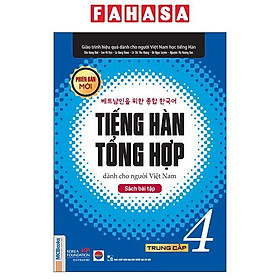 Tiếng Hàn Tổng Hợp Dành Cho Người Việt Nam - Trung Cấp 4 - Sách Bài Tập