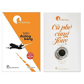 [Download Sách] Combo Kỹ Năng Sống: Trên Đường Băng + Cà Phê Cùng Tony (Những Cuốn Sách Truyền Cảm Hứng Bậc Nhất Cho Giới Trẻ - Tặng Kèm Bookmark Green Life)