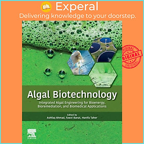 Sách - Algal Biotechnology - Integrated Algal Engineering for Bioenergy, Bioremed by Fawzi Banat (UK edition, paperback)