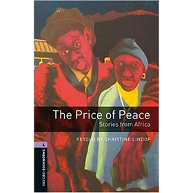 Nơi bán Oxford Bookworms Library Third Edition Stage 4: The Price of Peace Stories from Africa - Giá Từ -1đ