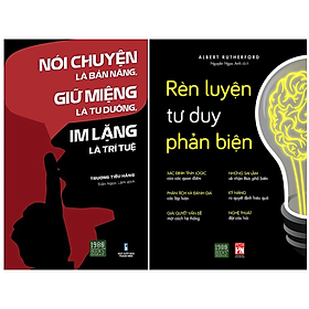 Hình ảnh Combo 2Q: Nói Chuyện Là Bản Năng, Giữ Miệng Là Tu Dưỡng, Im Lặng Là Trí Tuệ + Rèn Luyện Tư Duy Phản Biện (Sách Phát Triển Bản Thân/ Nghệ Thuật Giao Tiếp Thành Công) 