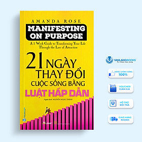 21 Ngày Thay Đổi Cuộc Sống Bằng Luật Hấp Dẫn