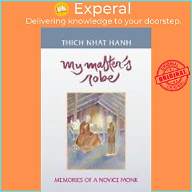 Sách - My Master's Robe : Memories of a Novice Monk by Thich Nhat Hanh Nguyen Thi Hop (US edition, paperback)