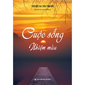 [Download Sách] Cuộc sống nhiệm màu