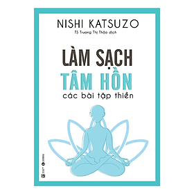 Làm sạch tâm hồn - Các bài tập thiền