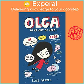 Sách - Olga: We're Out of Here! by Elise Gravel (UK edition, paperback)