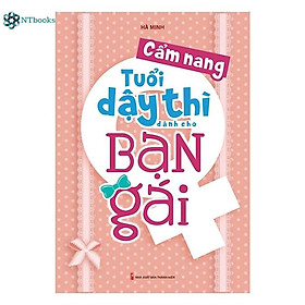 Sách: Cẩm Nang Tuổi Dậy Thì Dành Cho Bạn Gái - MinhLongBook