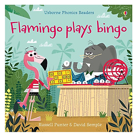 [Download Sách] Usborne Phonics Readers: Flamingo Plays Bingo