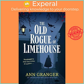 Sách - The Old Rogue of Limehouse - Inspector Ben Ross Mystery 9 by Ann Granger (UK edition, hardcover)